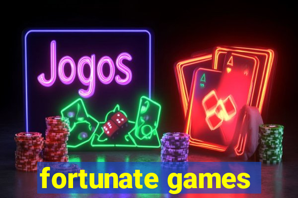 fortunate games