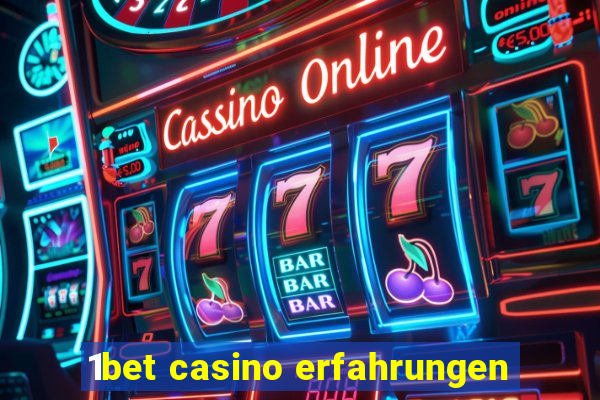 1bet casino erfahrungen