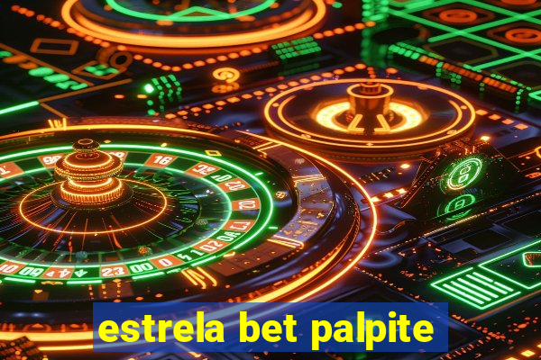 estrela bet palpite