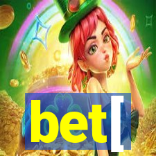 bet[