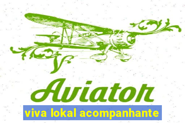 viva lokal acompanhante