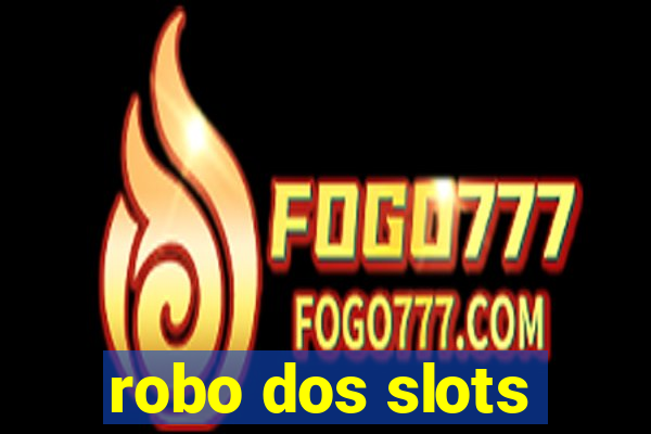 robo dos slots