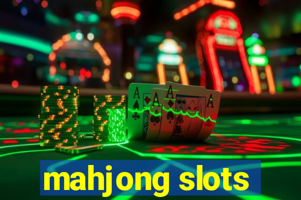 mahjong slots