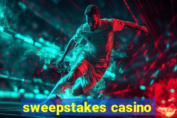 sweepstakes casino