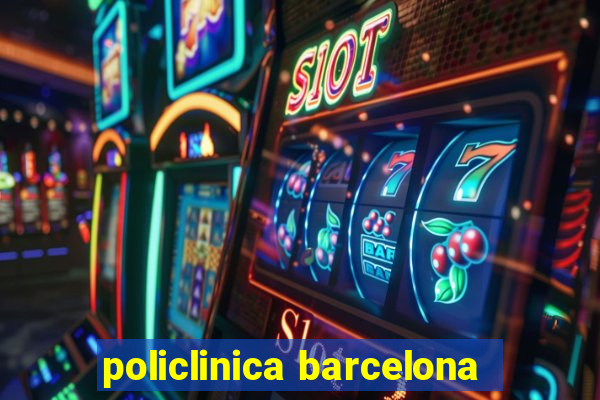 policlinica barcelona