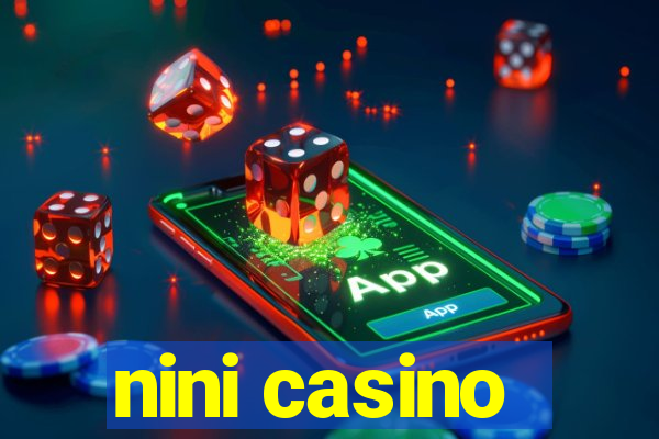 nini casino