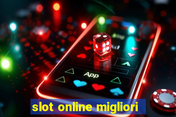 slot online migliori