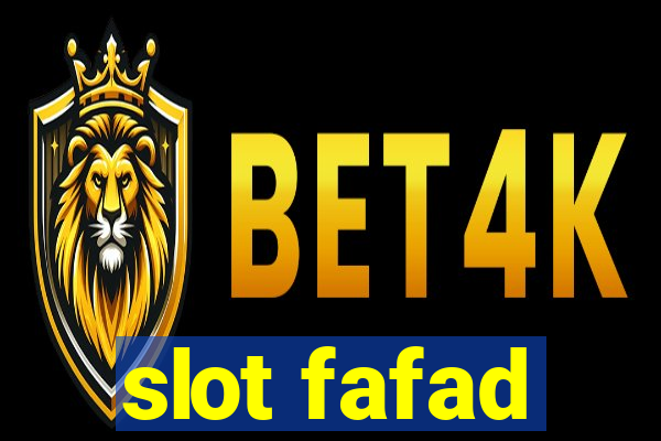 slot fafad