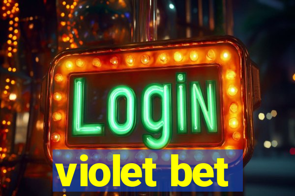 violet bet