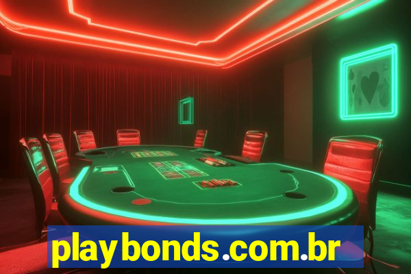 playbonds.com.br jogar gratis