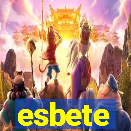 esbete