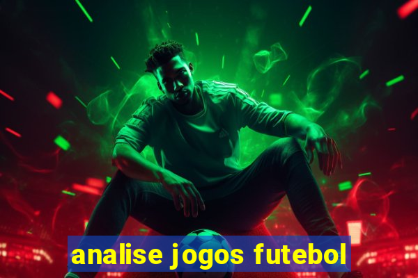 analise jogos futebol