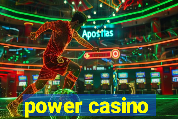 power casino