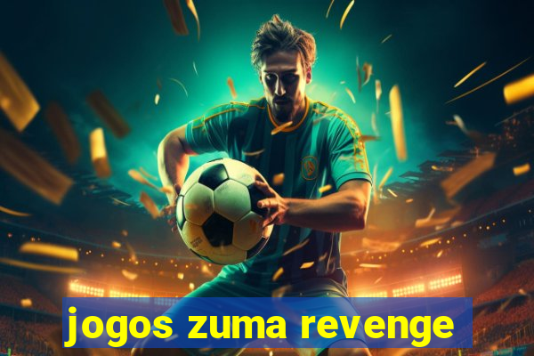 jogos zuma revenge