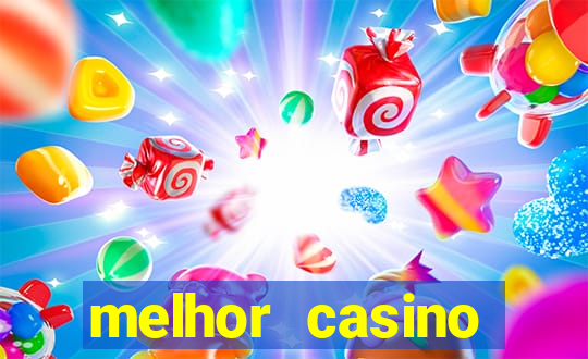 melhor casino online brasil