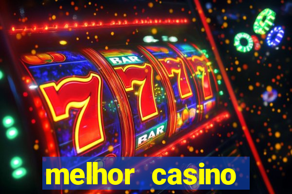 melhor casino online brasil