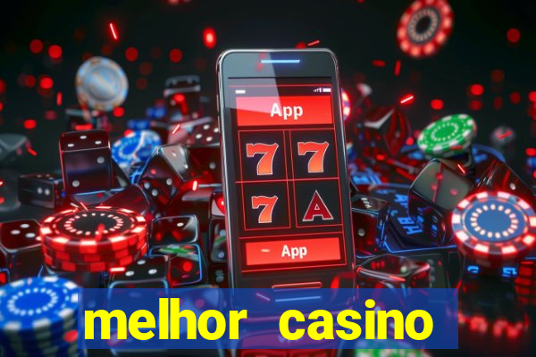 melhor casino online brasil