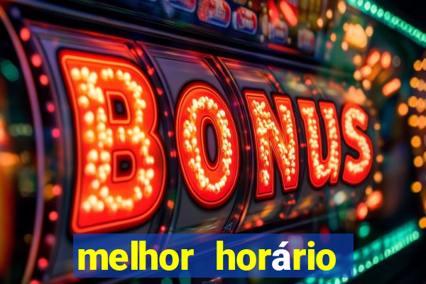 melhor horário para jogar fortune tiger de manh?