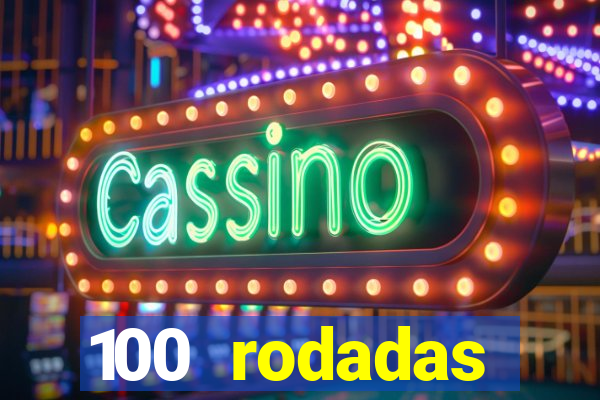 100 rodadas gr谩tis no cadastro