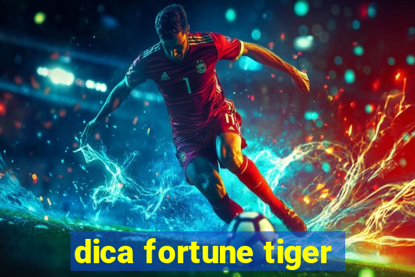 dica fortune tiger