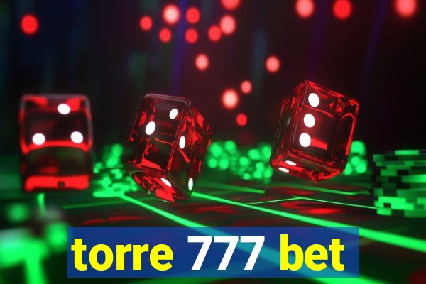 torre 777 bet