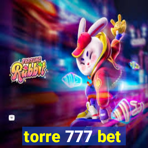 torre 777 bet