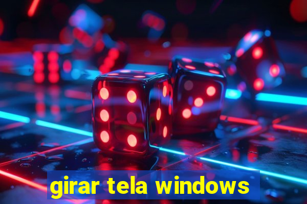 girar tela windows