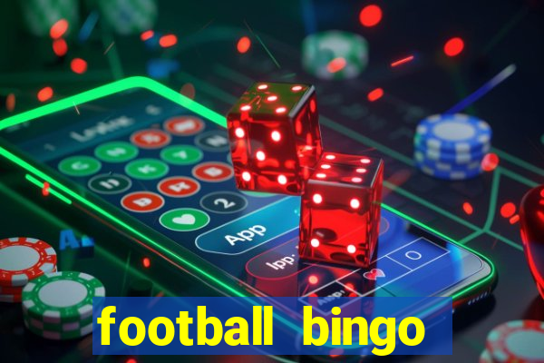 football bingo online - play now