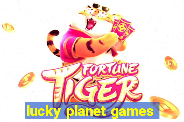 lucky planet games