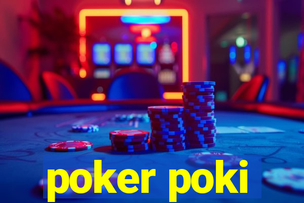 poker poki