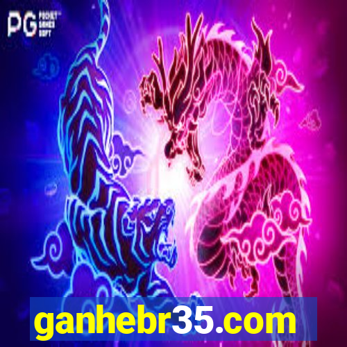 ganhebr35.com