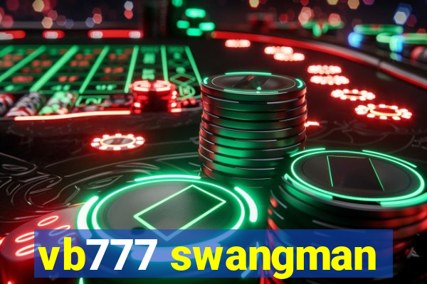 vb777 swangman