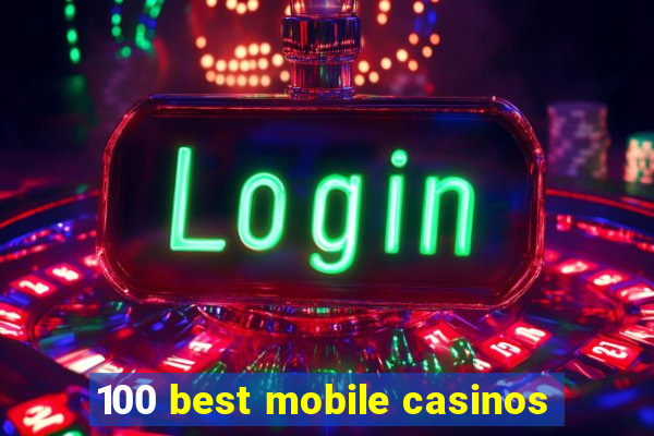 100 best mobile casinos