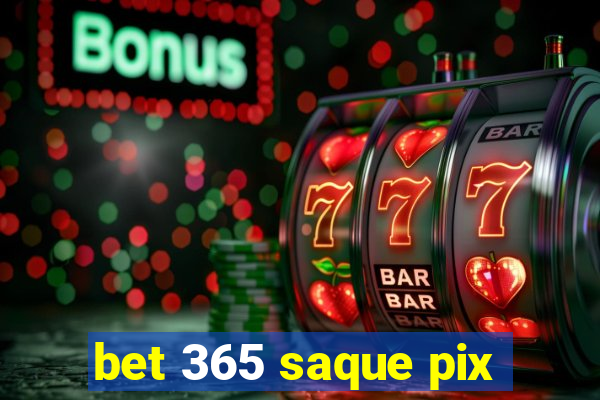 bet 365 saque pix