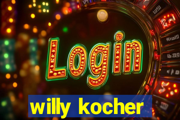 willy kocher