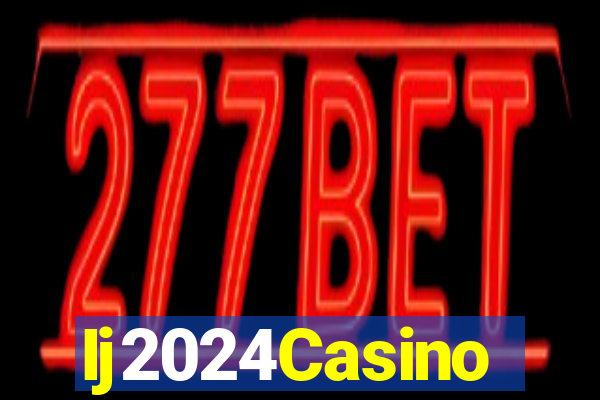 Ij2024Casino