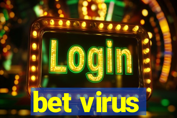 bet virus