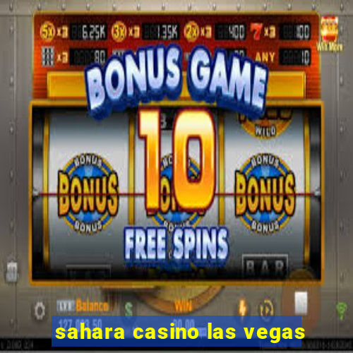 sahara casino las vegas