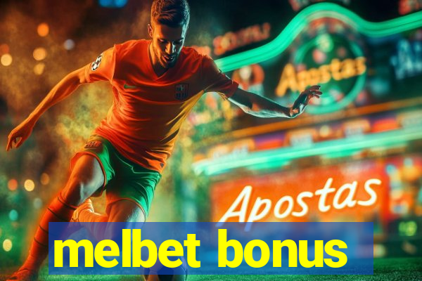 melbet bonus