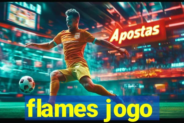 flames jogo