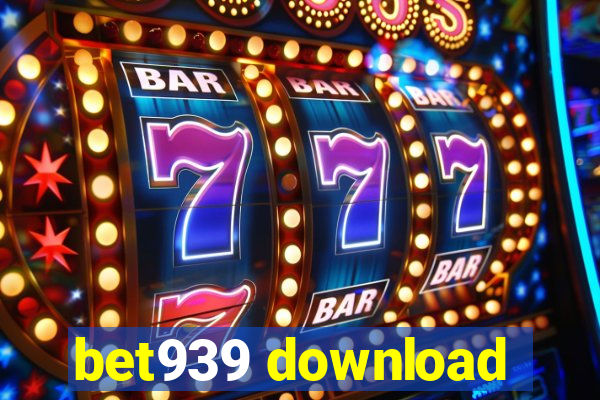 bet939 download