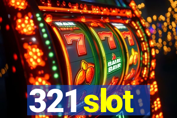 321 slot