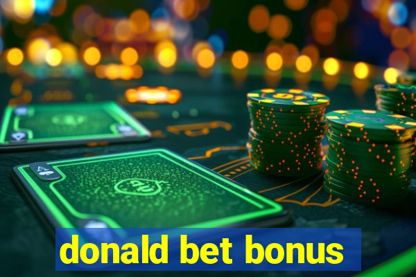 donald bet bonus