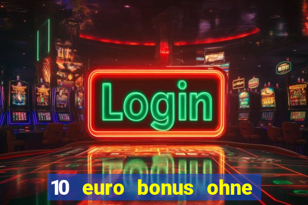 10 euro bonus ohne einzahlung betamo casino