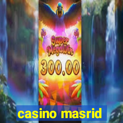 casino masrid