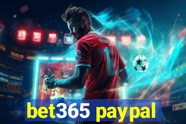 bet365 paypal