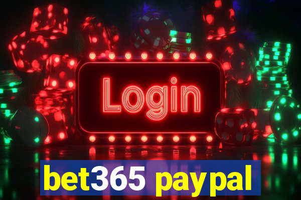 bet365 paypal