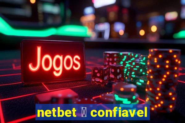 netbet 茅 confiavel