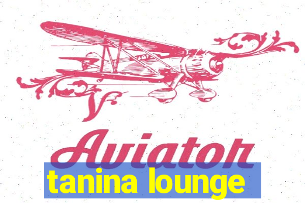 tanina lounge