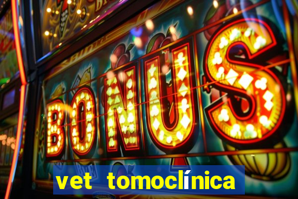 vet tomoclínica porto alegre